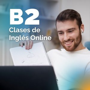 Clases de Inglés B2 Online